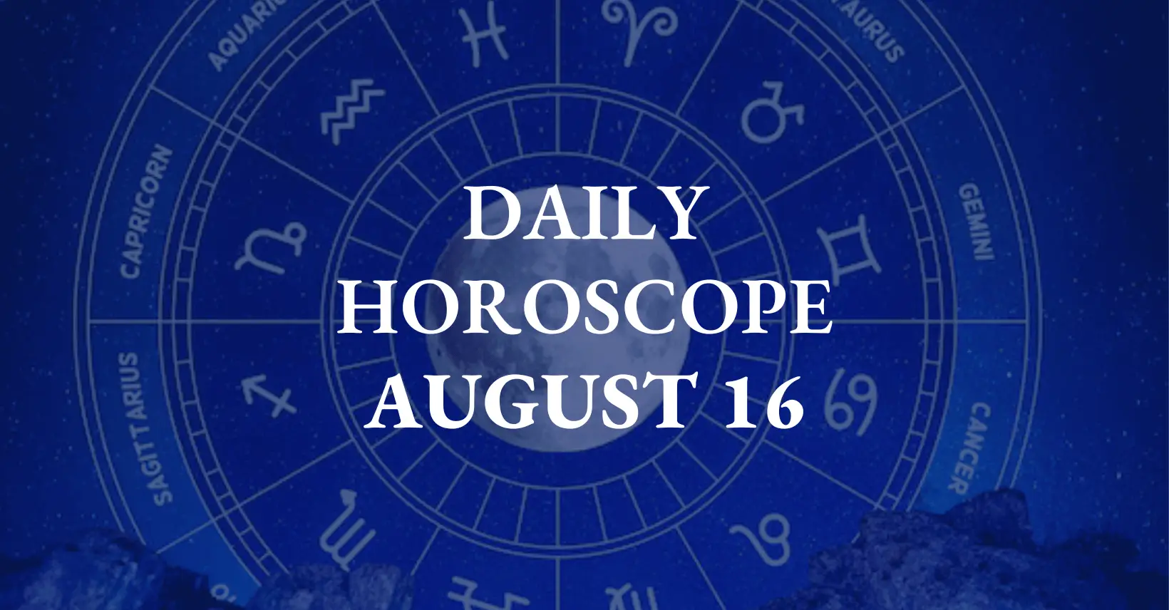 Horoscope Today: Astrological prediction August 16, 2025 for all zodiac signs
